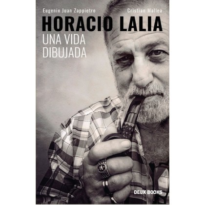 Horacio Lalia Una vida dibujada